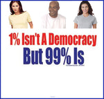 1% Isn't A Democracy Tee