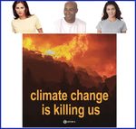 Climate Change Is Killing Us Tee