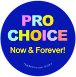 Pro Choice, Now & Forever Tee