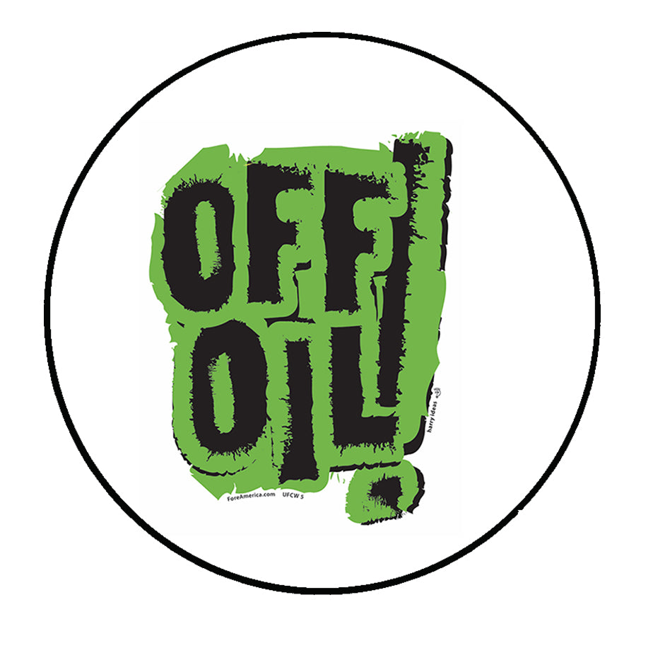 Off Oil Campaign Pin