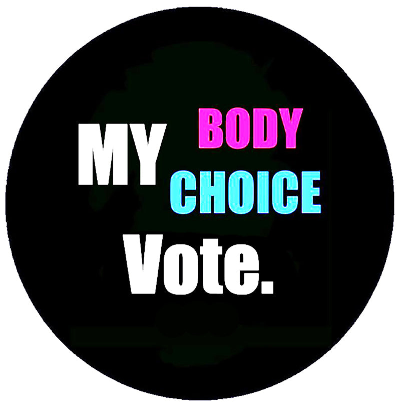 My Body, My Choice!