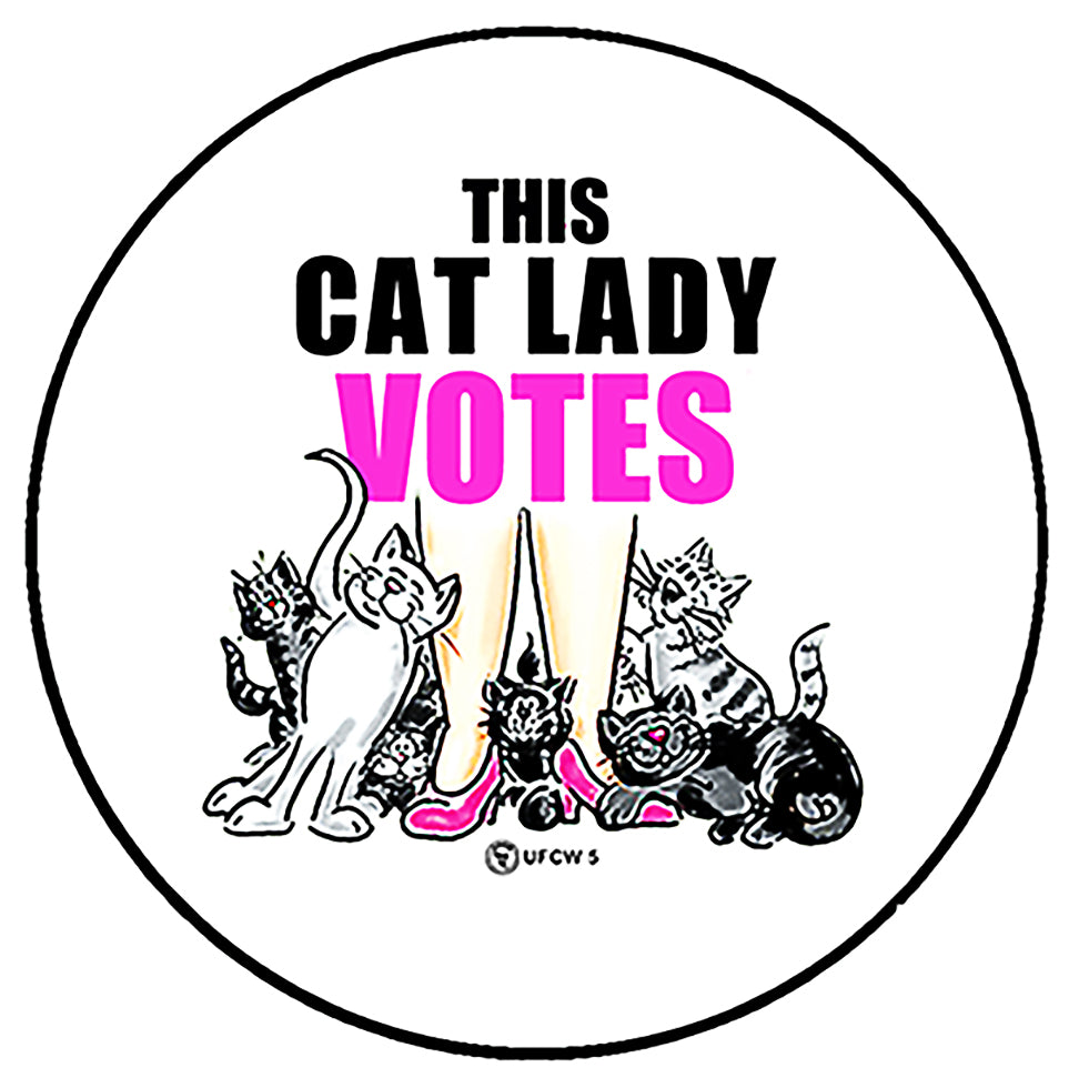 Cat Lady Votes Campaign Pin