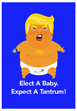 Elect A Baby, Expect A Tantrum Pin