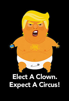 Elect A Clown, Expect A Circus Pin