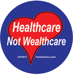 Healthcare Not Wealthcare Pin