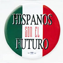 Hispanos Son El Futuro Pin