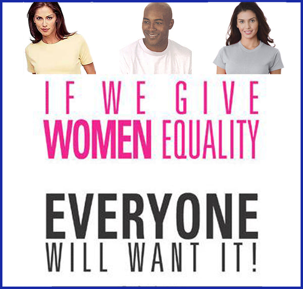 If We Give Women Equality Tee