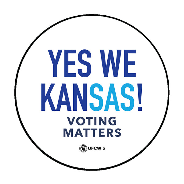 Yes We Kansas Campaign Pin